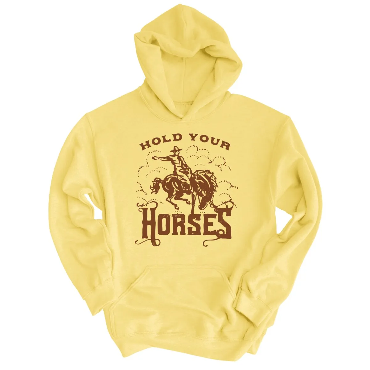Hold Your Horses Hoodie