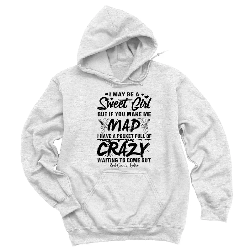 I May Be A Sweet Girl Black Print Hoodies & Long Sleeves