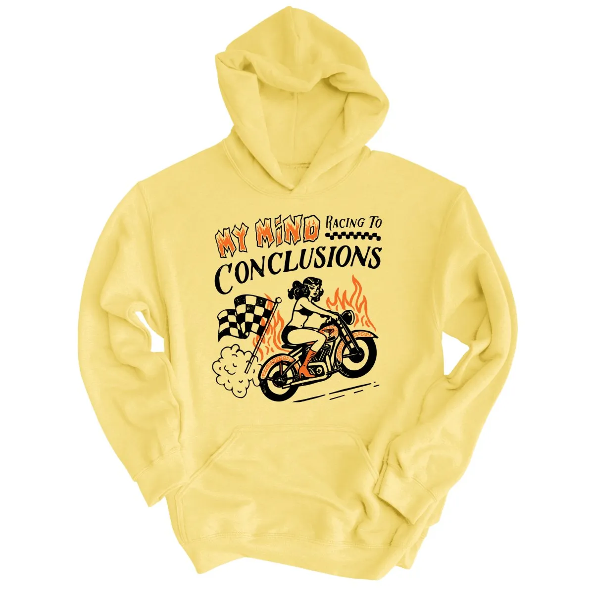 My Mind Racing To Conclusions Hoodie