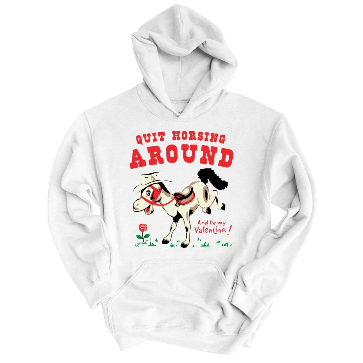 Quit Horsing Around Hoodie
