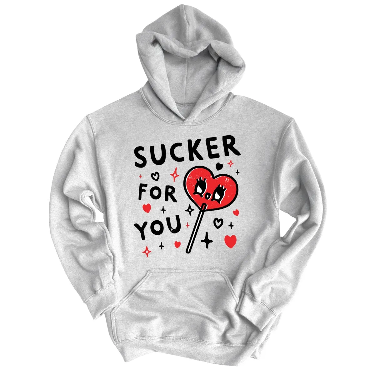 Sucker For You Hoodie