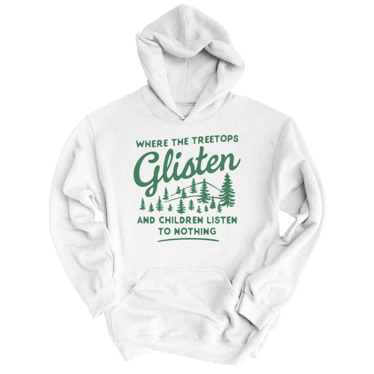 Where The Treetops Glisten Hoodie